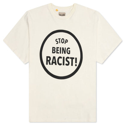 Stop Being Racist Tee - Cream